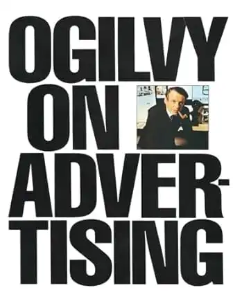 Ogilvy on Advertising for Advertising book