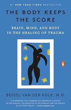 The Body Keeps the Score by Bessel Vander Kolk